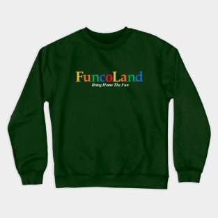 FuncoLand Bring Home The Fun Crewneck Sweatshirt